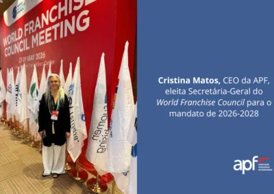 Cristina Matos, CEO da Associação Portuguesa de Franchising, eleita Secretária-Geral do World Franchise Council para o mandato de 2026-2028