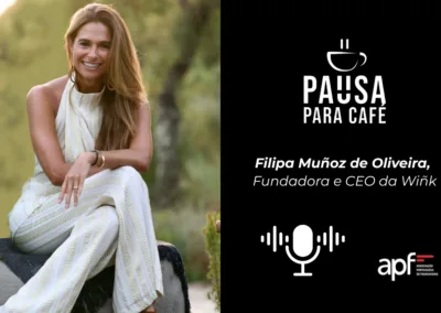Novo episódio do podcast Pausa Para Café traz entrevista com Filipa Muñoz de Oliveira, Fundadora e CEO da Wiñk